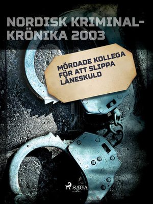 cover image of Mördade kollega för att slippa låneskuld
